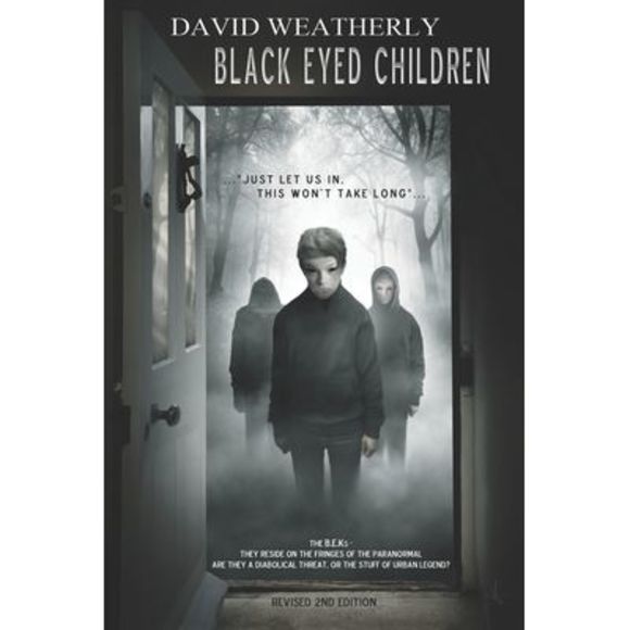 Black Eyed Children: Revised 2nd Edition -- David Weatherly - Picture 1 of 1